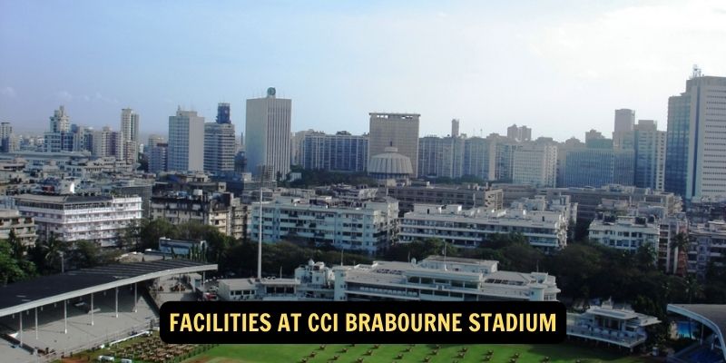 Facilities at CCI Brabourne Stadium